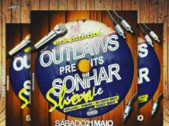 A 30 Mil Apresenta: Outlaws “SONHAR”