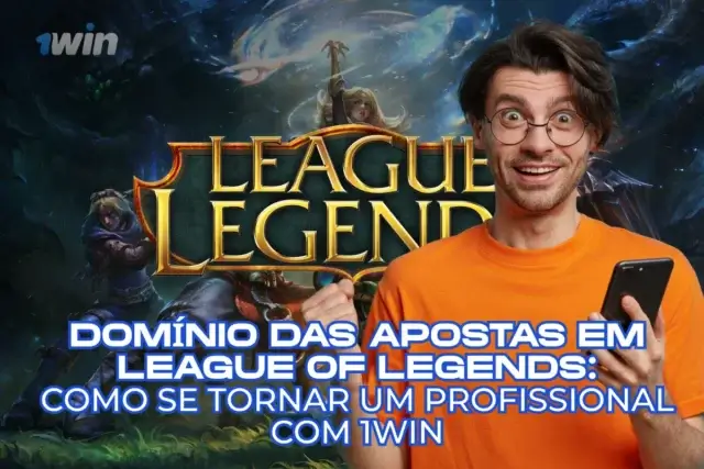 Domínio das apostas em League of Legends: como se tornar um profissional com 1Win